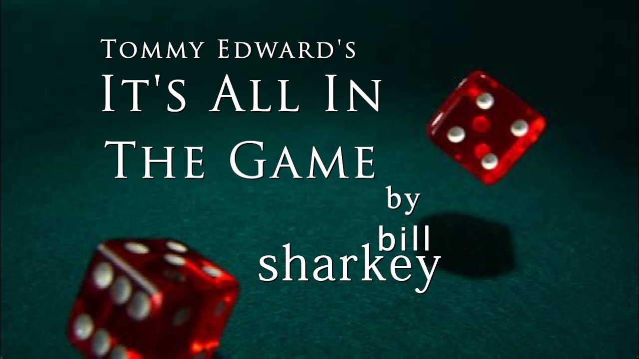 It's All In the Game - Tommy Edwards (cover-live by Bill Sharkey)