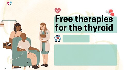 free therapies for the thyroid