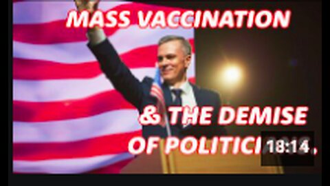 "Demise of Politicians Amid Mass Vaccination"