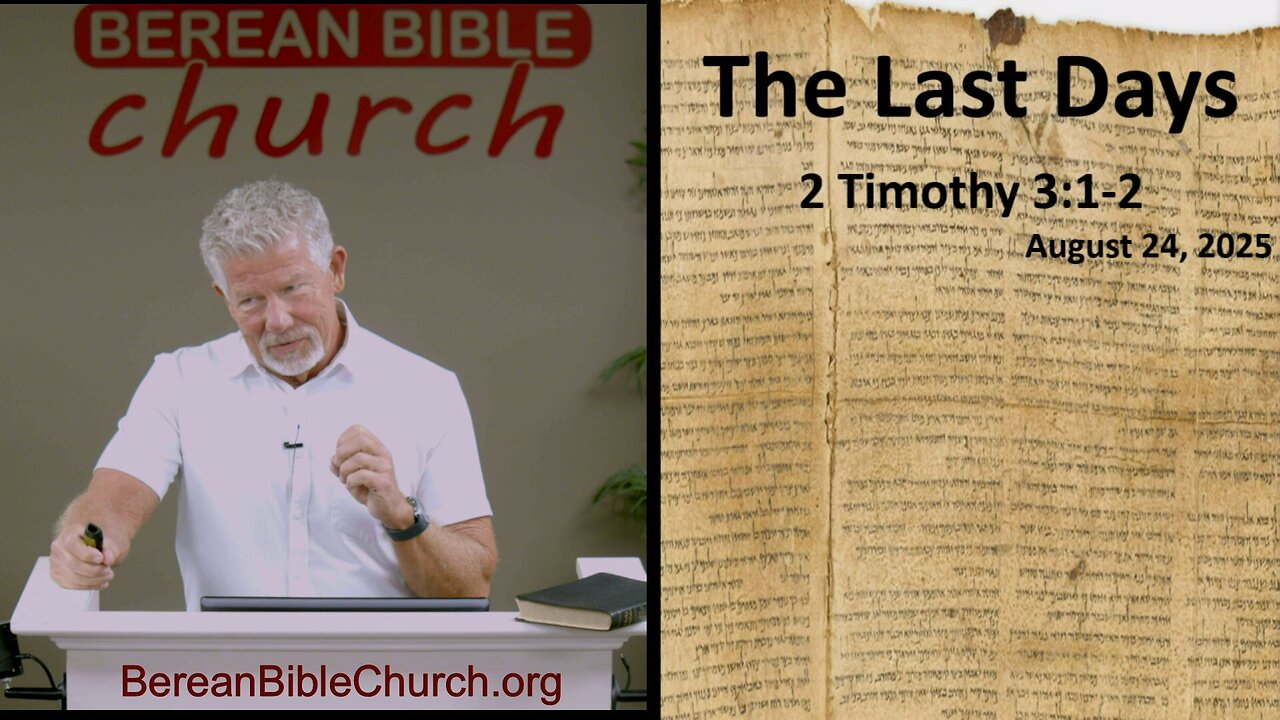 The Last Days (Timothy 3:1-2)