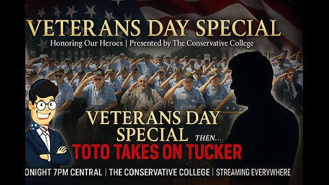 Toto Tonight 11/11/25 " Veterans Day Special PLUS Toto Takes on Tucker