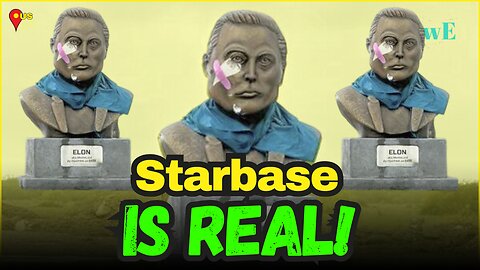SpaceX Creates Starbase City in Texas – A Major Leap for Musk’s Space Empire - WorldEye