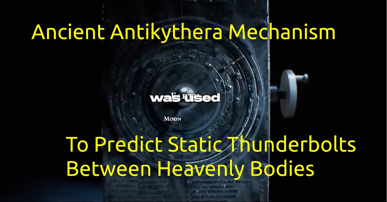 Antikythera Ancient Tech: Luciferians Plan the Doom of Sheeple, But Instead thUgs Doom their Frags