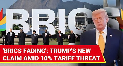 BRICS' De-Dollarization Push Spooks Trump; 'It Would Be Like Losing A World War'