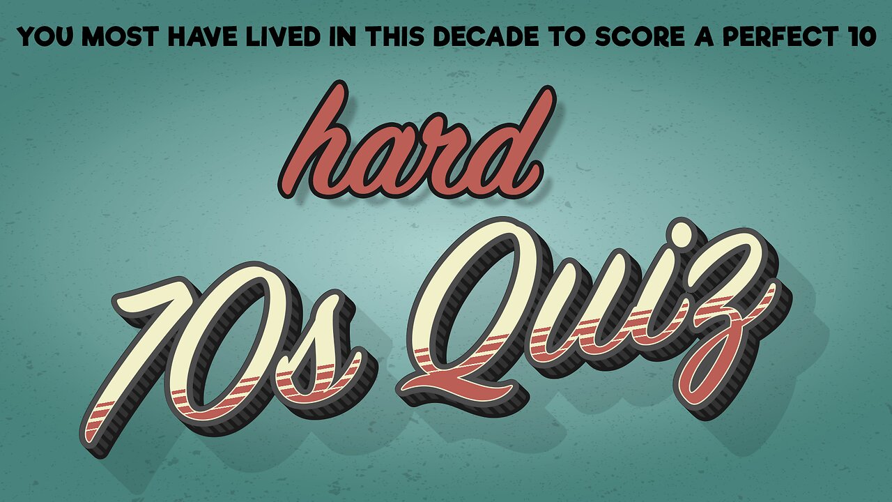 HARD 70s Quiz