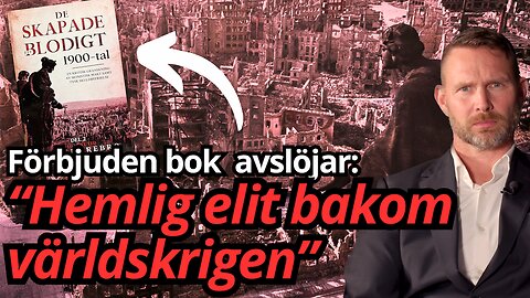 Förbjuden kunskap: - "Världskrigen var planerade av hemlig elit – här är bevisen!"