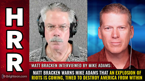 Matt Bracken warns Mike Adams that an EXPLOSION of riots is coming...