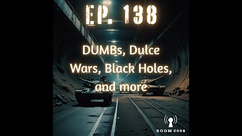 Ep. 138 - DUMBs, Dulce Wars, Black Holes, & more