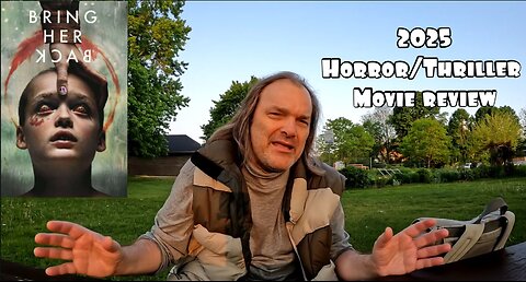 Bring Her Back 2025 Horror/Thriller Movie Review + bonus Review