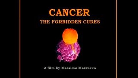 Cancer - The Forbidden Cures