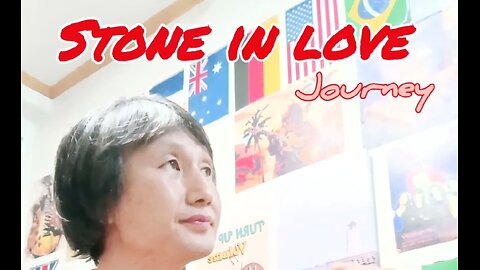 Short cover) Stone in love /Journey