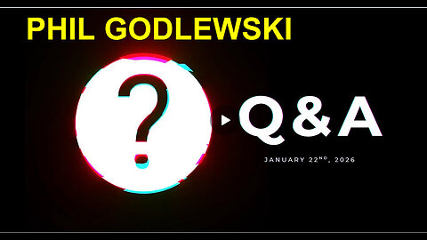 Q&A - January 22nd, 2026 | Phil Godlewski