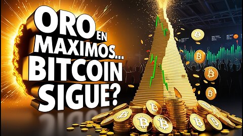 🥇EL ORO ALCANZA MAXIMOS HISTORICOS... POR QUE EL BITCOIN PUEDE SEGUIRLO⚡️