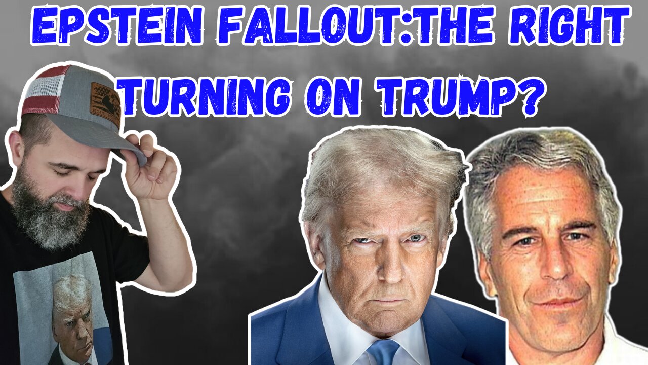 EPSTEIN FALLOUT: THE RIGHT TURNING ON TRUMP? #Trump #Epstein #clientlist #pambondi #kashpatel
