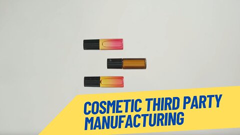 How to Find Cosmetic Third Party Manufacturing