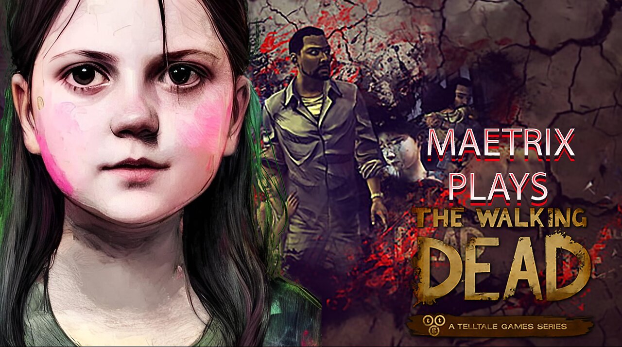 MaeTrix Plays Telltale WALKING DEAD | S1E5 | No Time Left