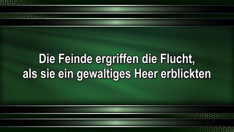 Die Feinde ergriffen die Flucht, als sie ein gewaltiges Heer erblickten