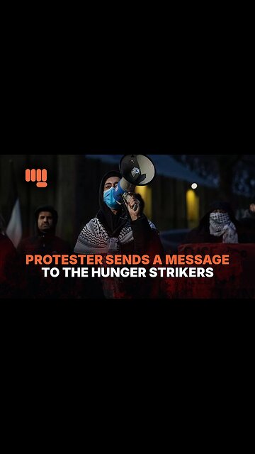 PROTESTER SENDS A MESSAGE TO THE HUNGER STRIKERS