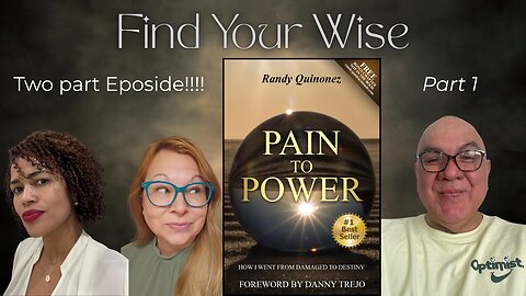 From Pain to Power with Randy Quinonez Pt 1