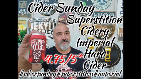 Cider Sunday: Superstition Cidery Imperial Hard Cider 4.75/5*