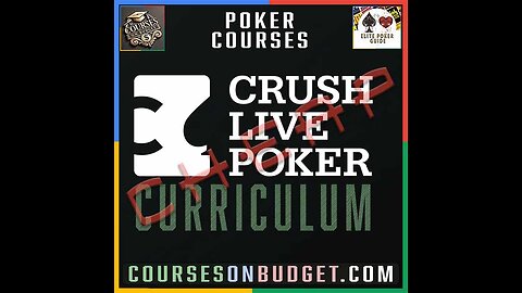 CRUSH LIVE POKER CURRICULUM (Cash + PLO)