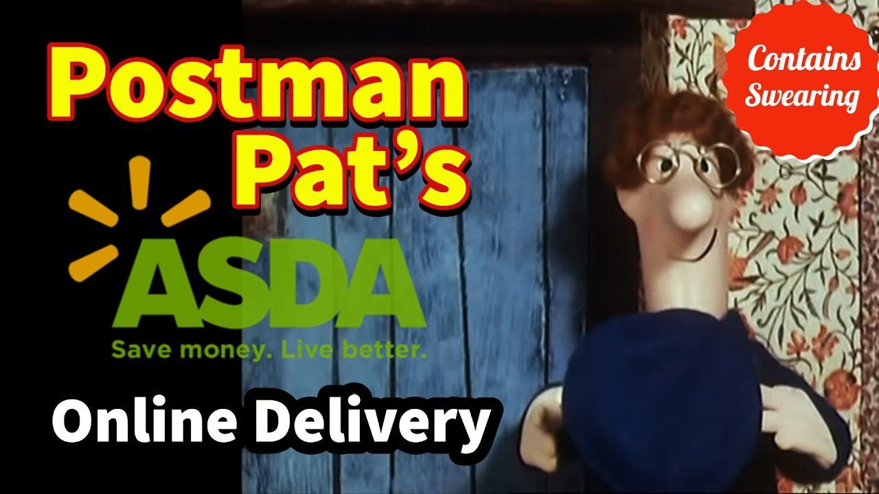 Pissed Off Postman Pat ASDA ONLINE DELIVERY