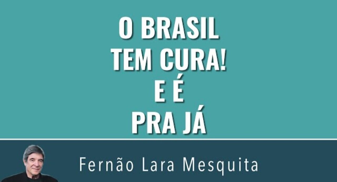BRAZIL HAS A CURE! AND IT’S NOW.