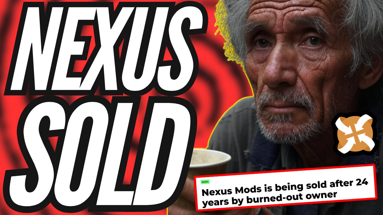Anti Gamer Website Nexus Mods Gets Sold Off To Secret Buyer To Save The Company