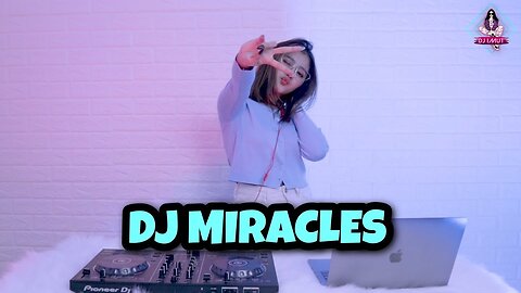 DJ MIRACLES TIKTOK VIRAL!!! (DJ IMUT REMIX)
