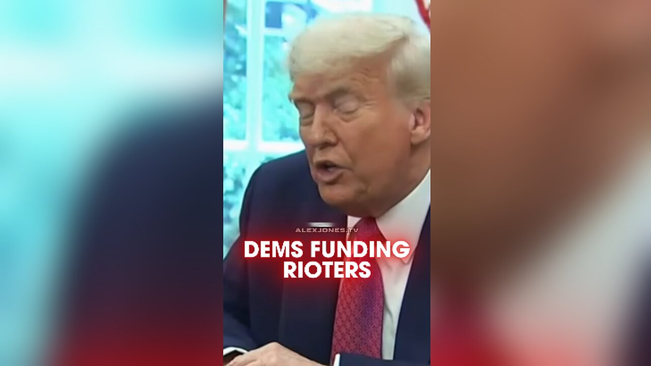 Alex Jones: Trump Finally Says Anti-ICE Insurrectionists Are Being Paid To Riot - 6/10/25