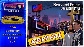 EP 225: Revival | Current News and Events with Humor