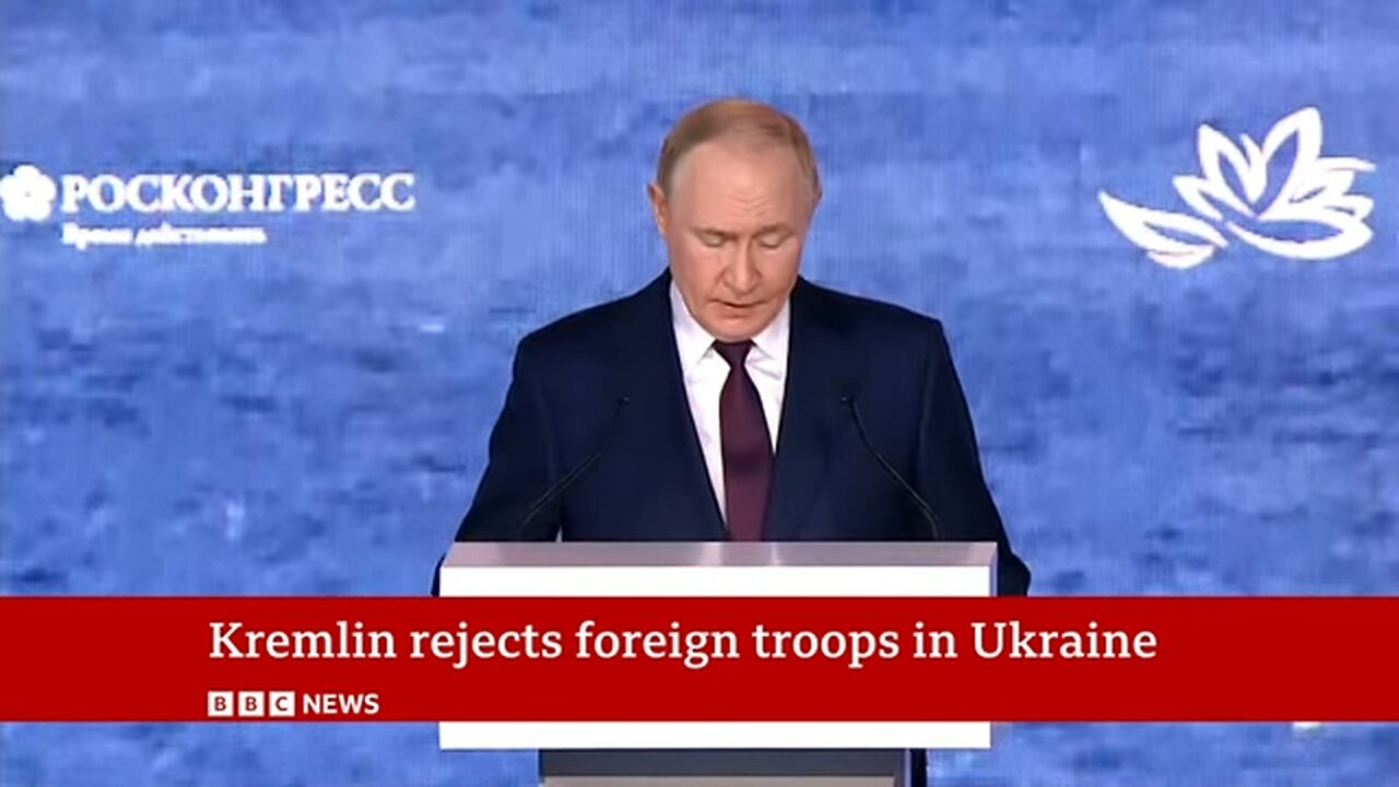 Kremlin tells BBC foreign troops in Ukraine would be a 'danger'