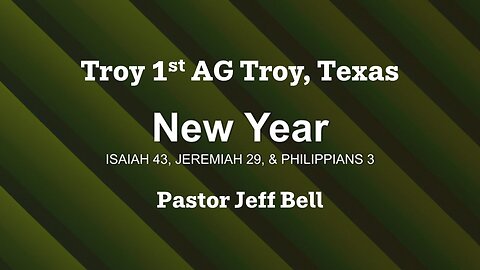“New Year” by Pastor Jeff Bell