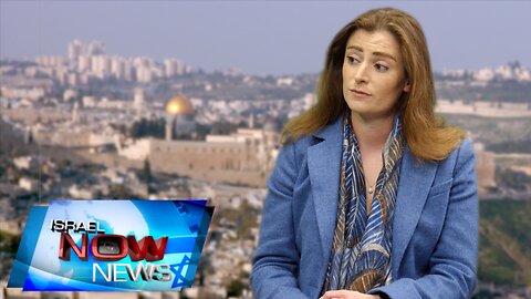 Israel Now News - Episode 602 - Natasha Hausdorff