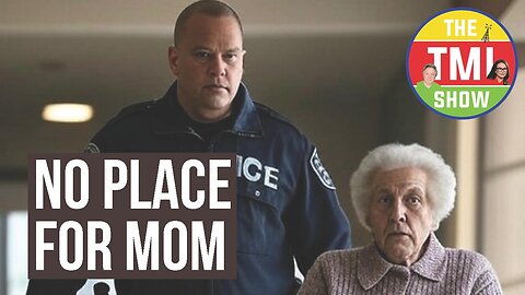 TMI Show Ep 179: “No Place for Mom”