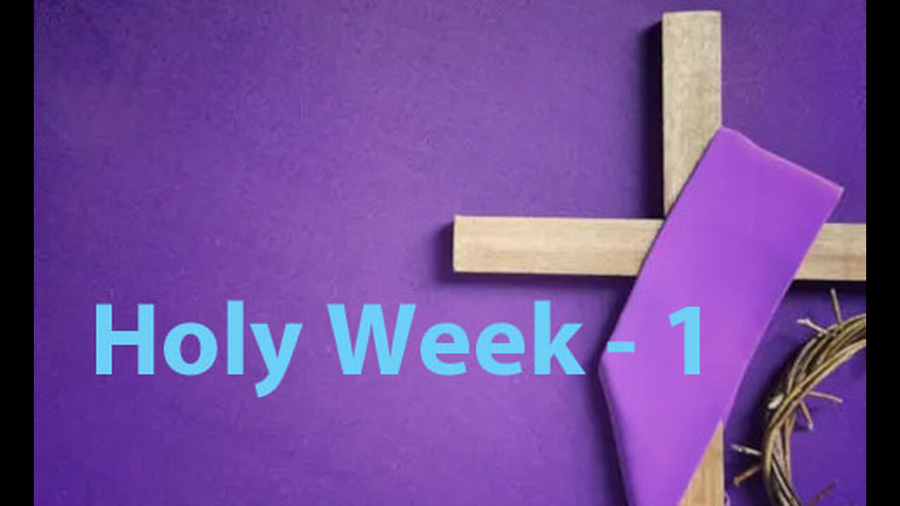 Holy Week - 1