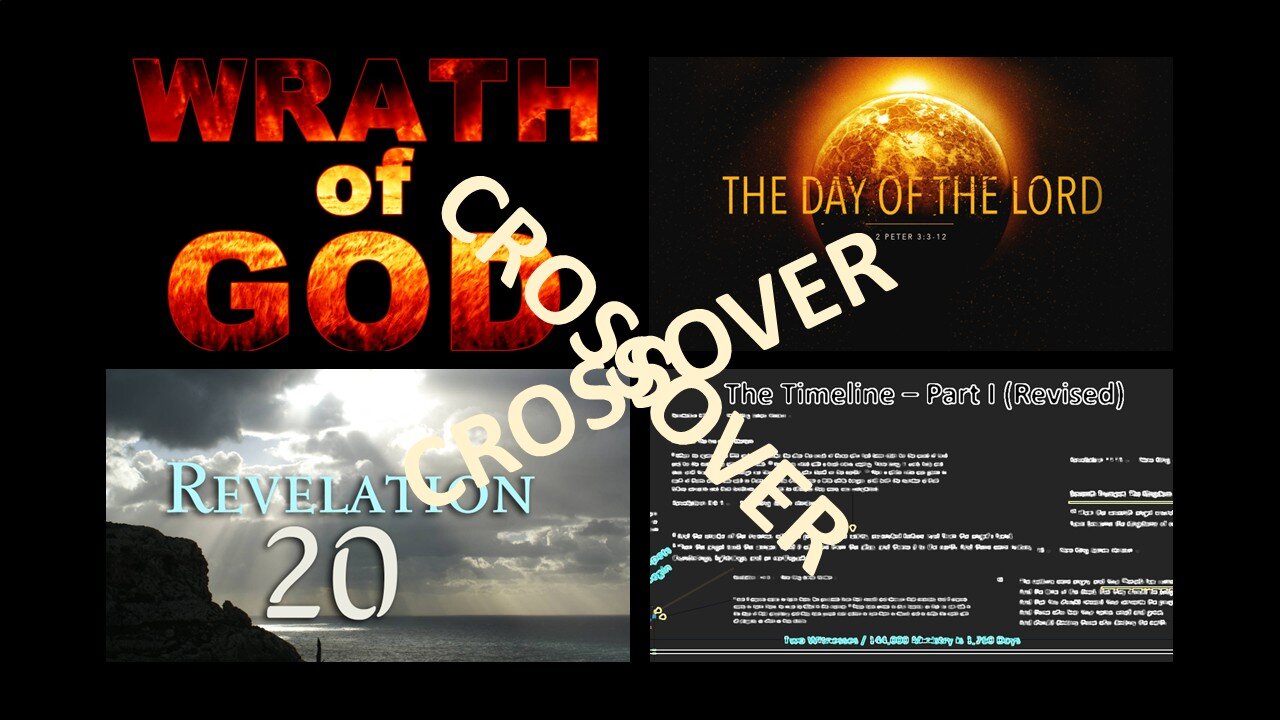 Day of the Lord | Wrath of God | Rev 20 | The Timeline (Wheat & Tares Sequel)