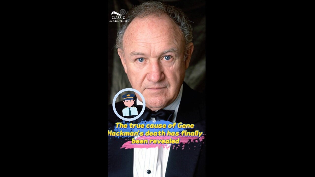 The Shocking Truth Behind Gene Hackman's Death Rumors