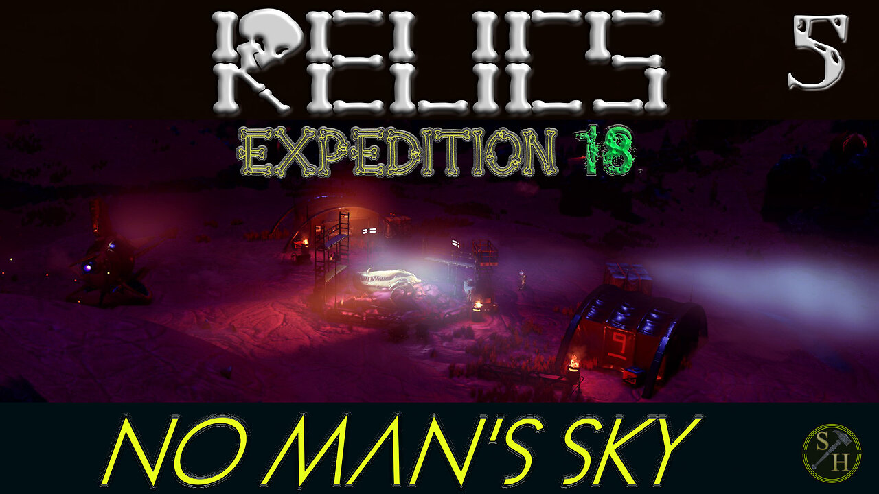 No Man's Sky RELICS – EP5 The Dig Site II (Expedition 18)