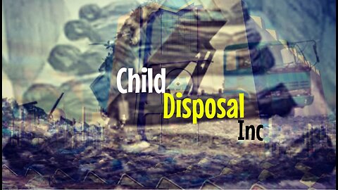 Child Disposal Inc