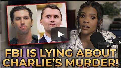Candace Owens Explains Why the FBI Is LYING About Charlie Kirk's Assassination