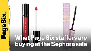 Here's what Page Six staffers are buying at the Sephora sale