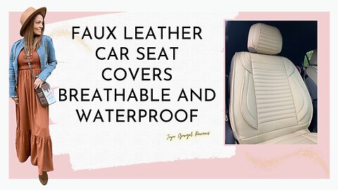 Faux Leather Car Seat Covers Breathable and Waterproof review