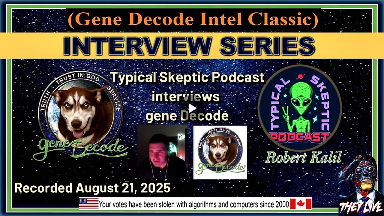 2025-08-21: Typical Skeptic Podcast Interviews Gene Decode (compilation version)