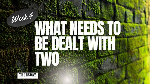 What Needs to be Dealt With Week 4 Thursday