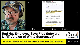 Red Hat Employee Says Free Software is "IT Version of White Supremacy"