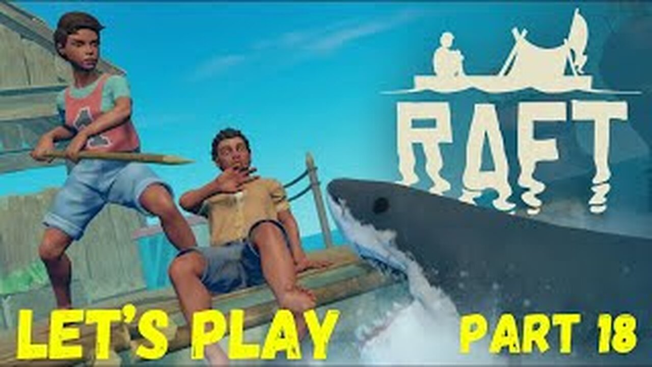 The Giant Shark l Raft l S1 E18