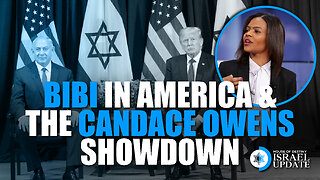 Bibi in America, Iran Tensions, and the Candace Owens Showdown | Israel Update
