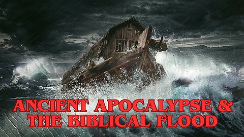 Ancient Apocalypse & The Biblical Flood | RTB