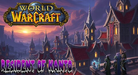 World of Warcraft, and chill.